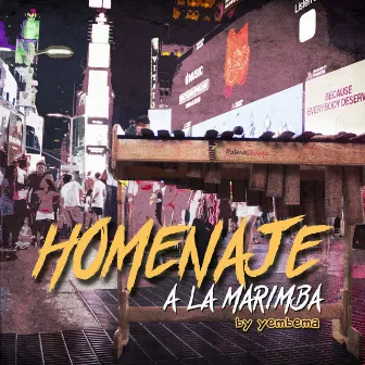 Homenaje a la Marimba by Yembema