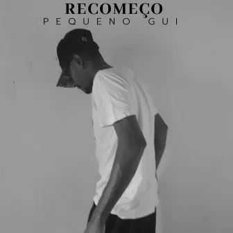 Recomeço by Pequeno Gui