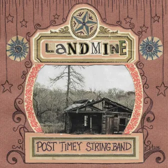 Landmine by The Post-Timey String Band