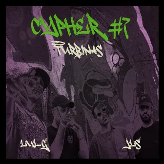 Cypher #7 by TURBINA'S