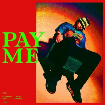 pay me by Paperboii