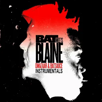 Bat Meets Blaine Instrumentals by Qwazaar