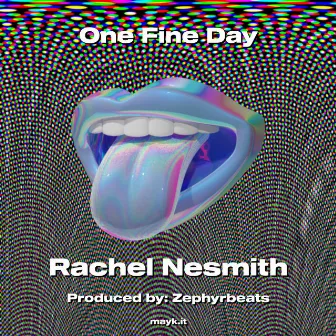 One Fine Day by Rachel Nesmith