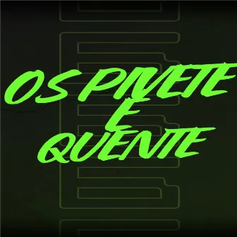 Os Pivete É Quente by Leal M4