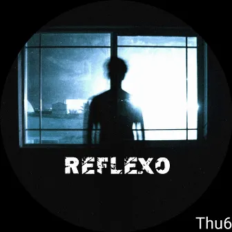 Reflexo by Thu6