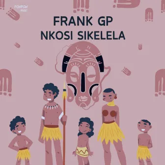 Nkosi Sikelela by Frank GP