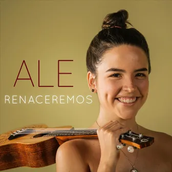 Renaceremos by Ale