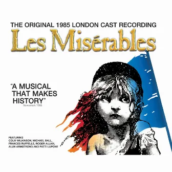 Les Misérables (Original 1985 London Cast Recording) by Claude-Michel Schönberg