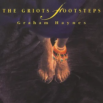 The Griot's Footsteps by Graham Haynes