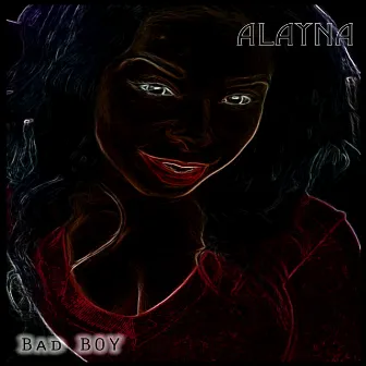 Bad Boy by Alanya