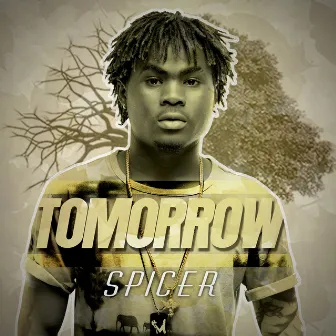 Tomorrow by Spicer