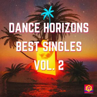 Dance Horizons (best singles Vol. 2) by Kelly Reverb