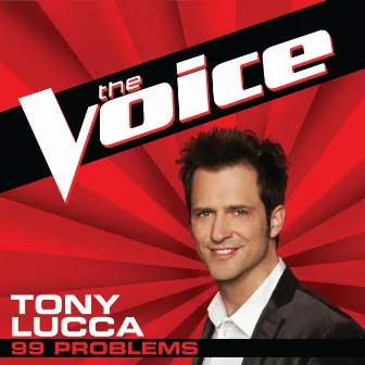 99 Problems (The Voice Performance) by Tony Lucca