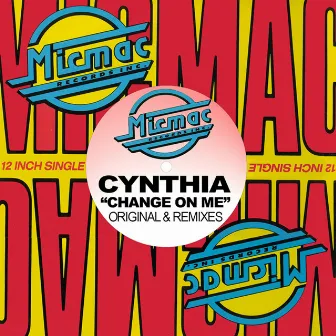 Change on Me by Cynthia