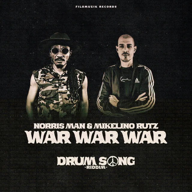 War War War - Drum Song Riddim