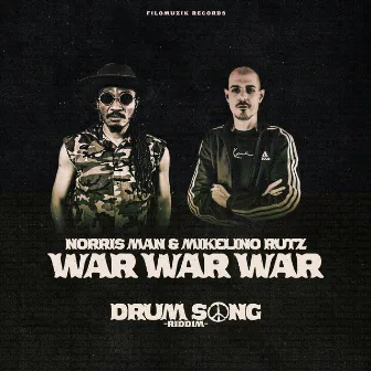 War War War (Drum Song Riddim) by Mikelino Rutz