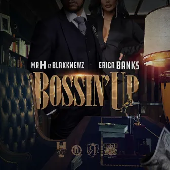 Bossin' Up by Mysta H