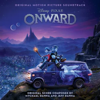 Onward (Original Motion Picture Soundtrack) by Mychael Danna