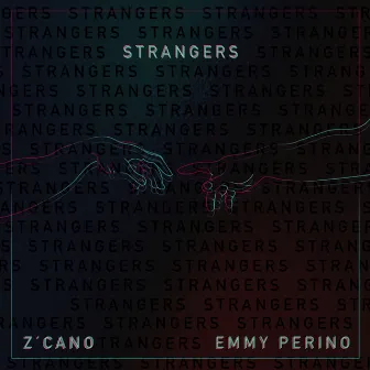 Strangers by Z'cano