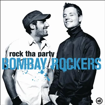 Rock Tha Party by Bombay Rockers