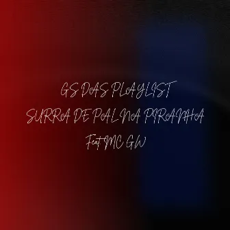 Surra de Pal na Piranha by GS DAS PLAYLIST