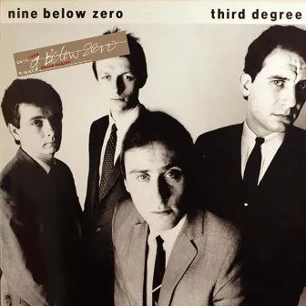 Third Degree by Nine Below Zero