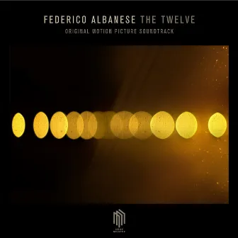 The Twelve (Original Motion Picture Soundtrack) by Federico Albanese