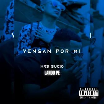 Vengan por Mi by Lando Pe