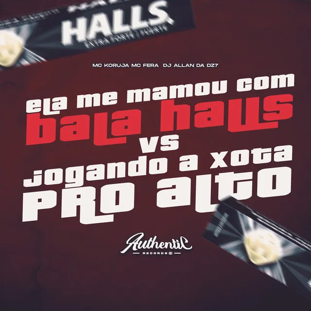 Ela Me Mamou Com Bala Halls Vs Jogando a Xota pro Alto