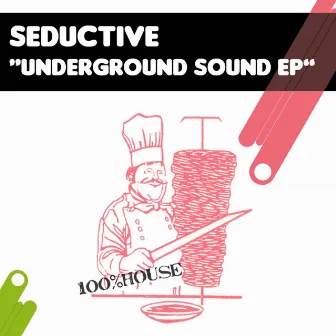 Underground Sound E.P. by Seductive