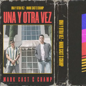 Una y Otra Vez by Mark Cast