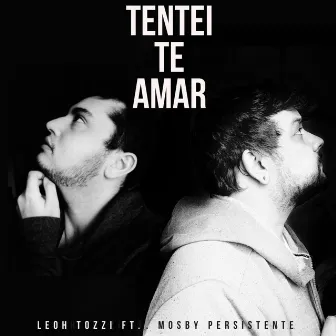 Tentei Te Amar by Leoh Tozzi