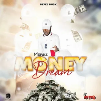 Money Dream by Merkz