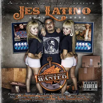 San Anto's Most Wanted by Jes Latino