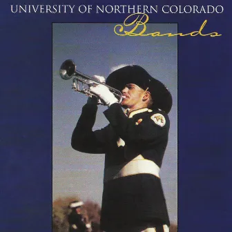 University of Northern Colorado Bands 1997 by University of Northern Colorado Bands