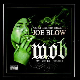 M.O.B. (My Other Brother) by Joe Blow