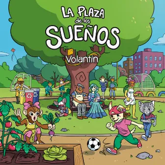 La plaza de los sueños by Volantín