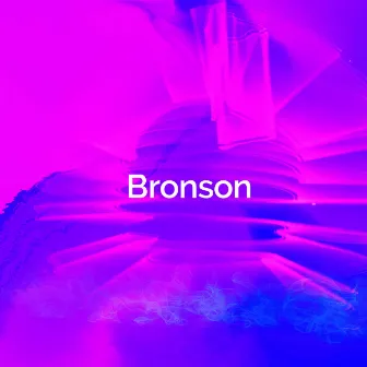 Bronson by Bronson