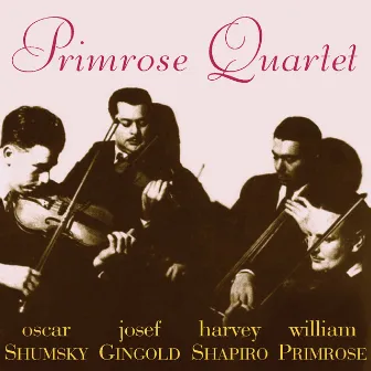 Mozart, Schumann & Others: Works for String Quartet by The Primrose Quartet