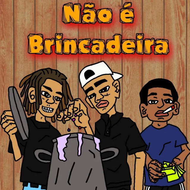 Não é Brincadeira