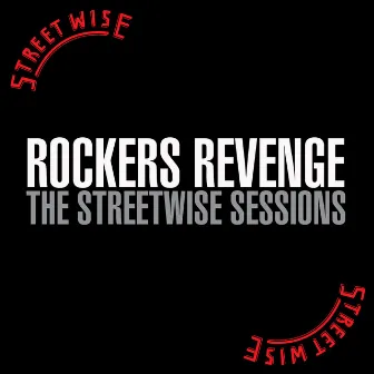 The Streetwise Sessions by Rocker's Revenge