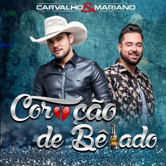 Coração de Bêbado by Carvalho & Mariano