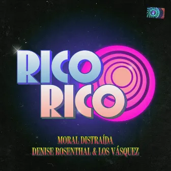 Rico Rico by Denise Rosenthal