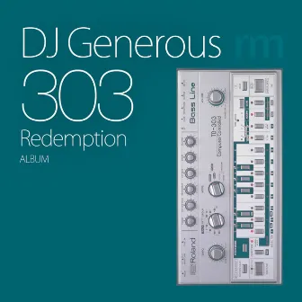 303 Redemption by DJ Generous