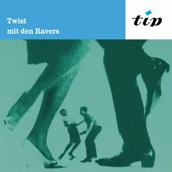 Twist mit den Ravers by The Ravers