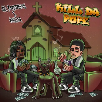 Kill Da Pope by DeeJay Productions