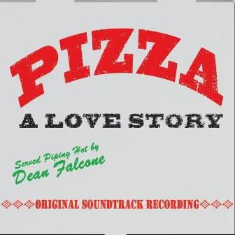 Pizza: A Love Story (Original Soundtrack) by Unknown Artist