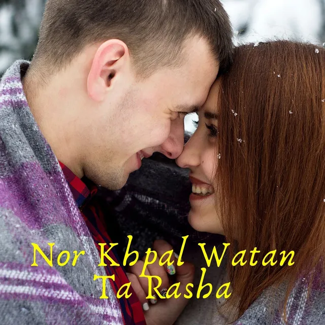 Nor Khpal Watan Ta Rasha