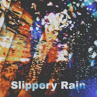 Slippery Rain by NikONEplay