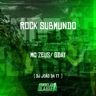 Rock Submundo by DJ João da 17